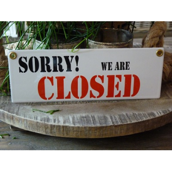 Emaille bord 'Sorry we are closed'