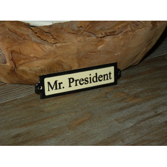 Emaille deurbordje recht 'Mr President' 