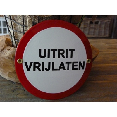 Emaille bord 'Uitrit vrijlaten' rond