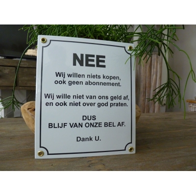 Emaille bord 'NEE blijf van onze bel af'