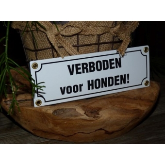 Emaille bord 'Verboden voor honden'